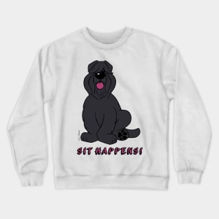 Bouvier des Flandres - Sit happens Crewneck Sweatshirt